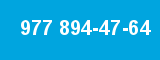 977 894-47-64